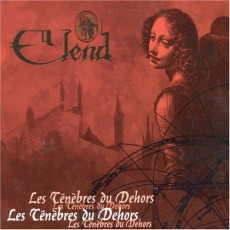 CD / Elend / Les Tenebres Du Dehors