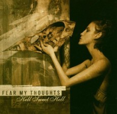 CD / Fear My Thoughts / Hell Sweet Hell