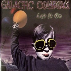 CD / Galactic Cowboys / Let It Go