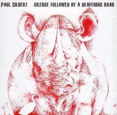 CD / Gilbert Paul / Silence Followed By A Deafening Roar