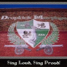 CD / Dropkick Murphys / Sing Loud,Sing Proud!