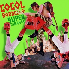CD / Gogol Bordello / Super Taranta!