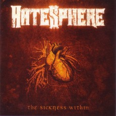 CD / Hatesphere / Sickness Within