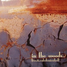 3CD / In The Woods / Live At The Caledonian Hall / 3CD