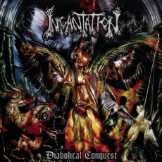 CD / Incantation / Diabolical Conquest
