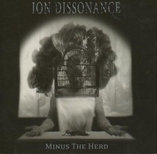 CD / Ion Dissonance / Minus The Herd