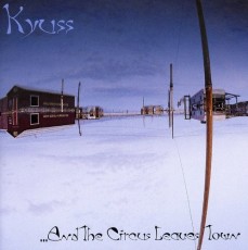 CD / Kyuss / And The Circus Leaves