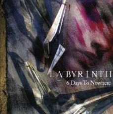 CD / Labyrinth / 6 Days To Nowhere
