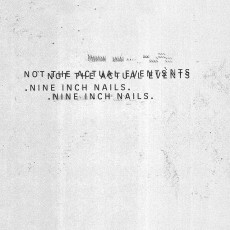 CD / Nine Inch Nails / Not The Actual Events / Digipack