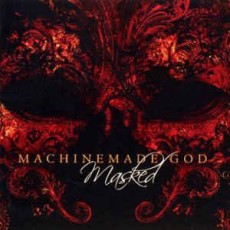 CD / Machinemade God / Masked