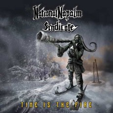 CD / National Napalm Syndicate / Time Is The Fire