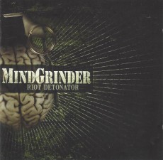CD / Mindgrinder / Riot Detonator