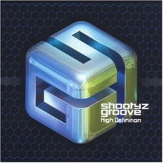 CD / Shootyz Groove / High Definition