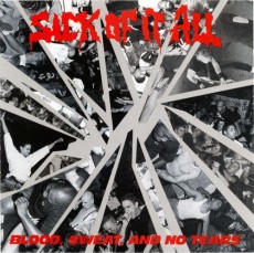 CD / Sick Of It All / Blood,Sweat And No Tears