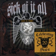 CD / Sick Of It All / Death To Tyrants