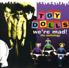 2CD / Toy Dolls / We're Mad / Anthology