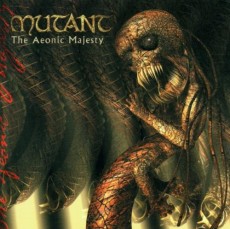 CD / Mutant / The Aeonic Majesty