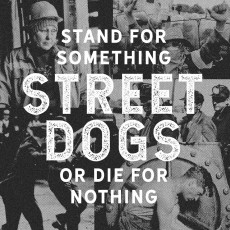 CD / Street Dogs / Stand For Something Or Die For