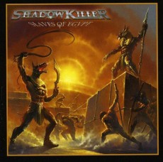 CD / Shadowkiller / Slaves Of Egypt