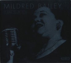 CD / Bailey Mildred / It Had To Be You