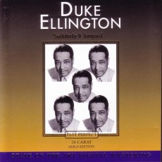 CD / Ellington Duke / Suddenly It Jumped