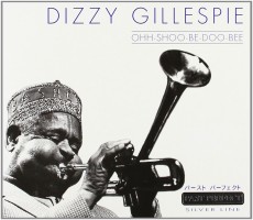 CD / Gillespie Dizzy / Ohh-Shoo-Be-Doo-Bee