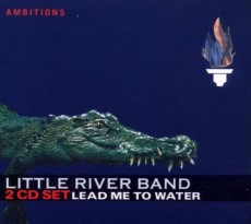 2CD / Little River Band / Lead Me To Water / 2CD / Digipack