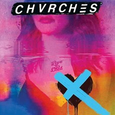 CD / Chvrches / Love Is Dead / Mint Pack