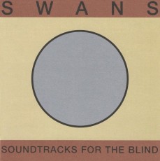3CD / Swans / Soundtracks For The Blind / Reedice / 3CD