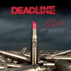 CD / Deadline / Fire Inside