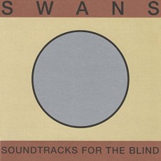 4LP / Swans / Soundtracks For The Blind / Reedice / Vinyl4LP
