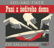 CD / Fiker Eduard / Pan z edivho domu / Vclav Knop
