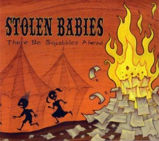 CD / Stolen Babies / There Be Squabbles Ahead / Digipack
