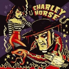 CD / Charley Horse / Unholy Roller