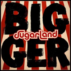 LP / Sugarland / Bigger / Vinyl