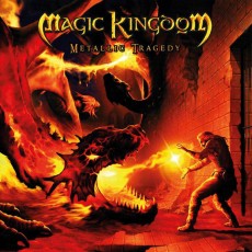 CD / Magic Kingdom / Metallic Tragedy