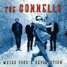CD / Connells / Weird Food & Devastation