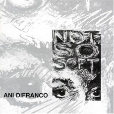 CD / DiFranco Ani / Not So Soft