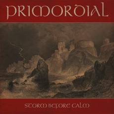 LP / Primordial / Storm Before Calm / Reedice / Vinyl
