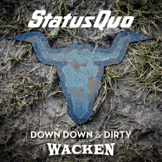 Blu-Ray / Status Quo / Down Down & Dirt Wacken / CD+BRD