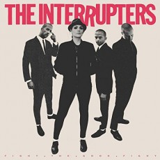 CD / Interrupters / Fight The Good Fight / Digipack
