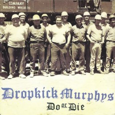CD / Dropkick Murphys / Do Or Die / Digipack
