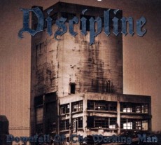 CD / Discipline / Downfall Of The Working Man