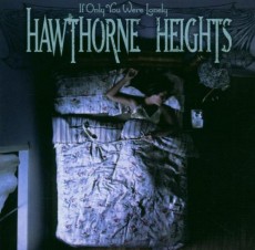 CD / Hawthorne Heights / If Only YouWere Lonely / Girl