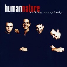 CD / Human Nature / Telling Everybody