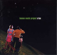 CD / Human Waste Project / E-Lux30.10.98