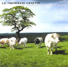 CD / Le Hammond Inferno / My First Political Dance Album
