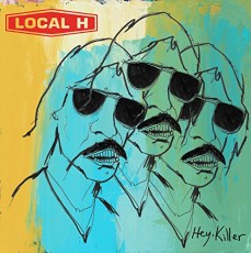 CD / Local H / Hey Killer / Digipack