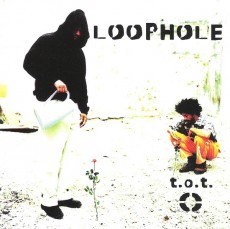 CD / Loophole / T.O.T