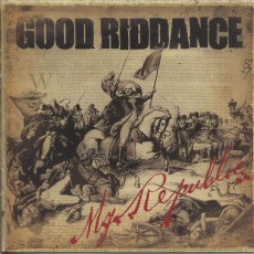 CD / Good Riddance / My Republic